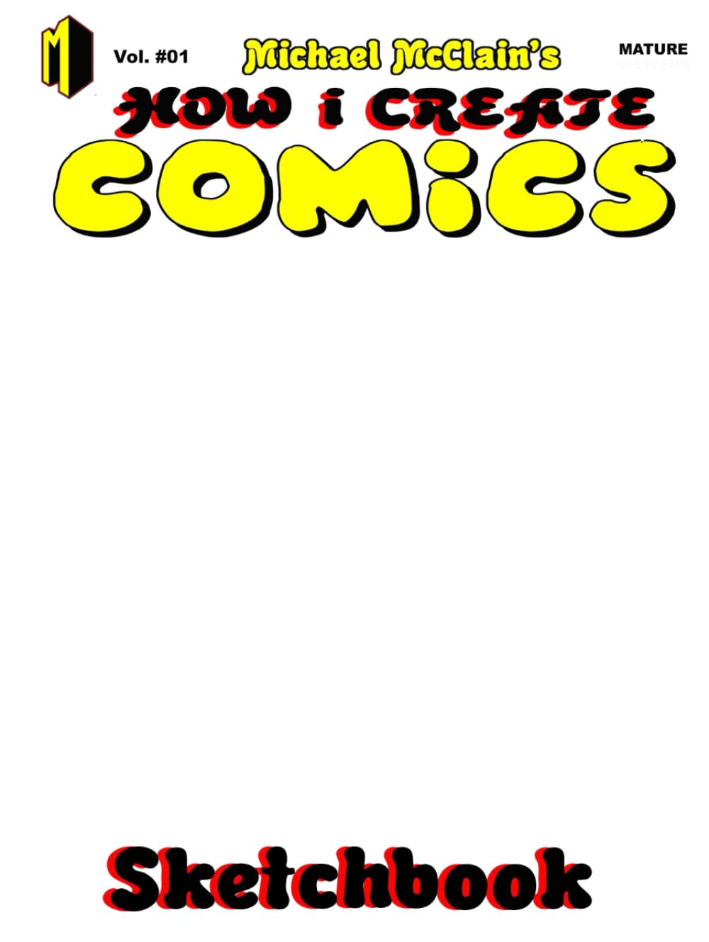 

Michael McClain How I Create Comic Pin-up Sketchbook Fan Art with Heroes Illustration (Independently published)