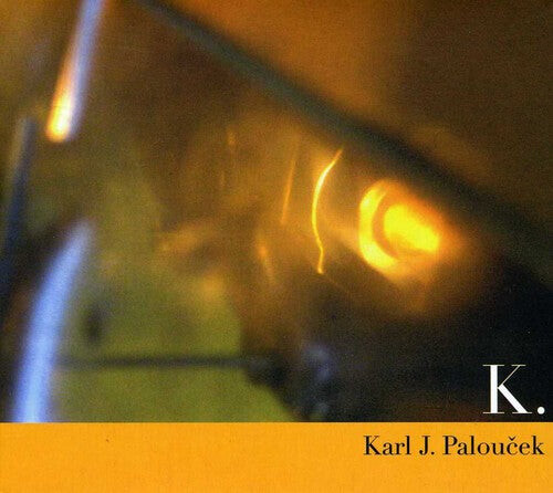 

CD диск Paloucek, Karl J.: K