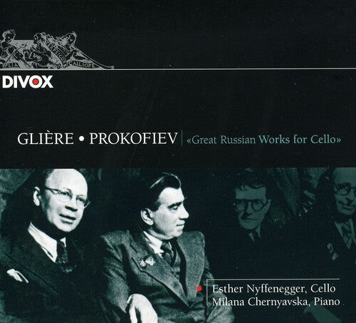 

CD диск Gliere / Prokofiev / Chernyavska / Nyffenegger: Great Russian Works for Cello