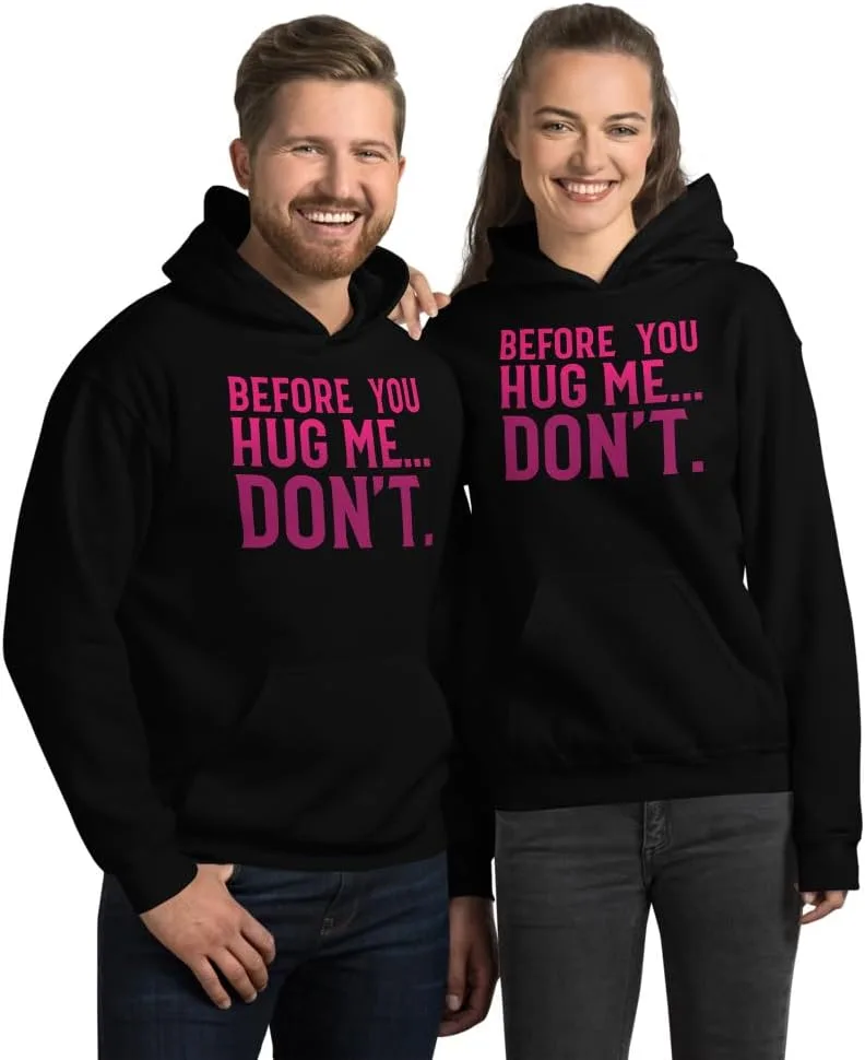 Толстовка Before You Hug Me... Don't Unisex, футболка Don't Hug Me - забавная футболка с принтом для личного пространства и комфорта Generic, черный