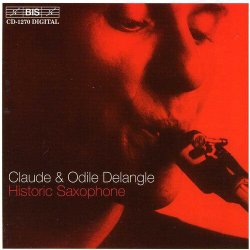 

CD диск Delangle, Claude: Historic Saxophone