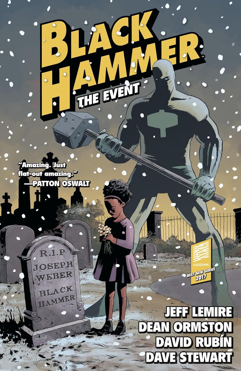 

Black Hammer Volume 2: The Event (Dark Horse Books)