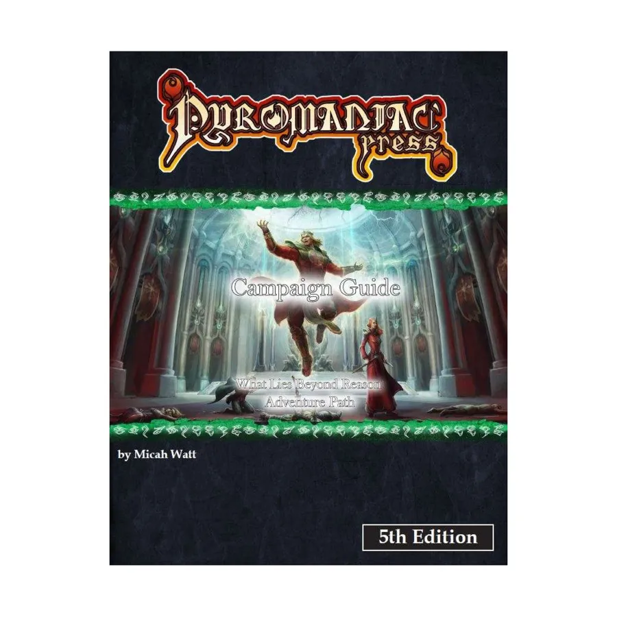 

Campaign Guide (5e), What Lies Beyond Reason (Pyromaniac Press), мягкая обложка