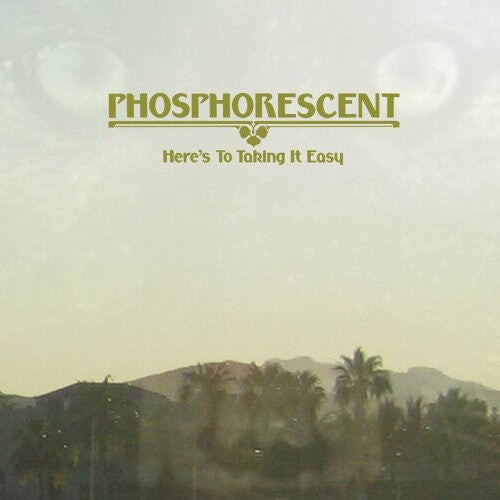 

CD диск Phosphorescent: Here's to Taking It Easy