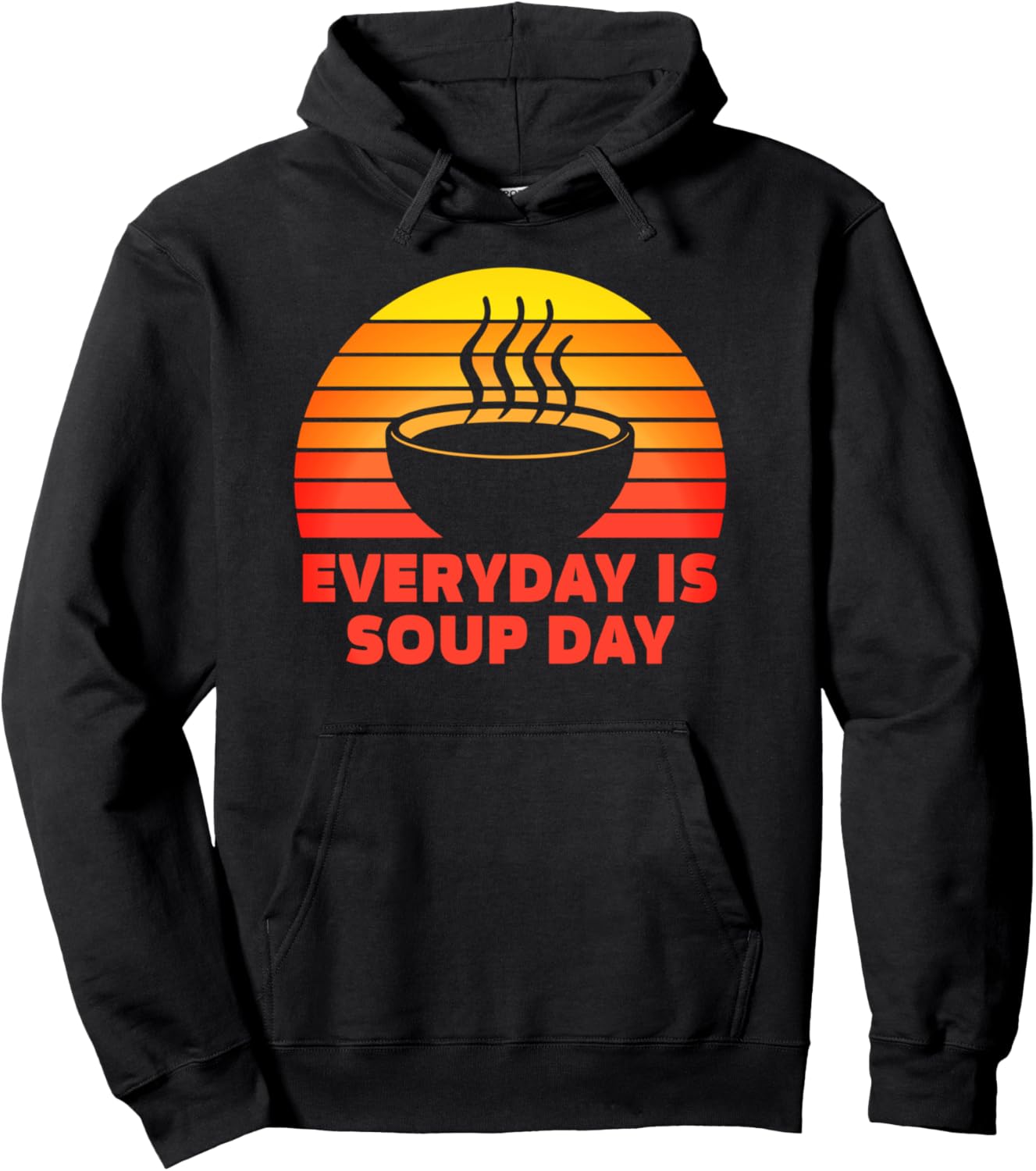 

Каждый день суп миска еда еда диета любовь ретро вкусный худи Soup Savor Apparel, черный