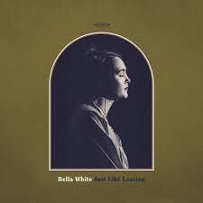 

Виниловая пластинка White, Bella - Just Like Leaving