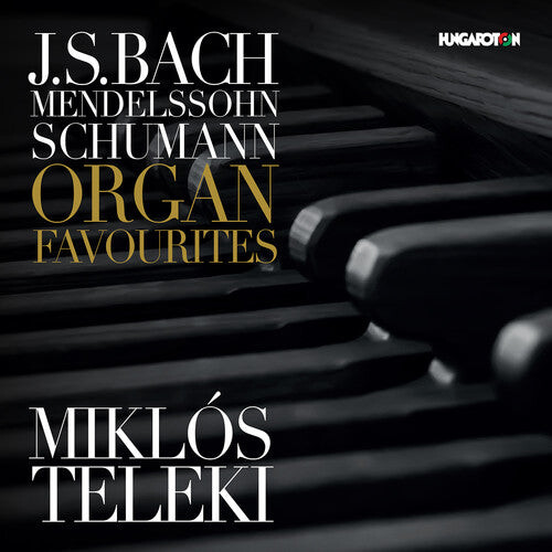 

CD диск Bach, J.S. / Teleki: Organ Favourites