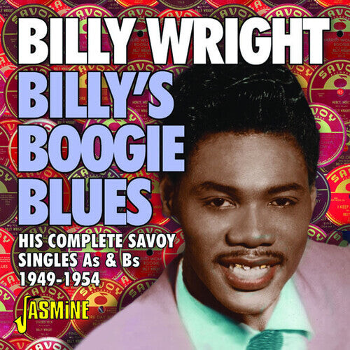 

CD диск Wright, Billy: Billy's Boogie Blues: His Complete Savoy Singles As & Bs 1949-1954