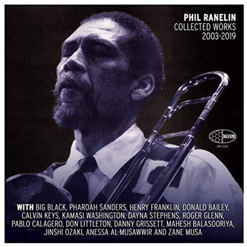 

Виниловая пластинка Ranelin, Phil: Phil Ranelin Collected 2003-2019