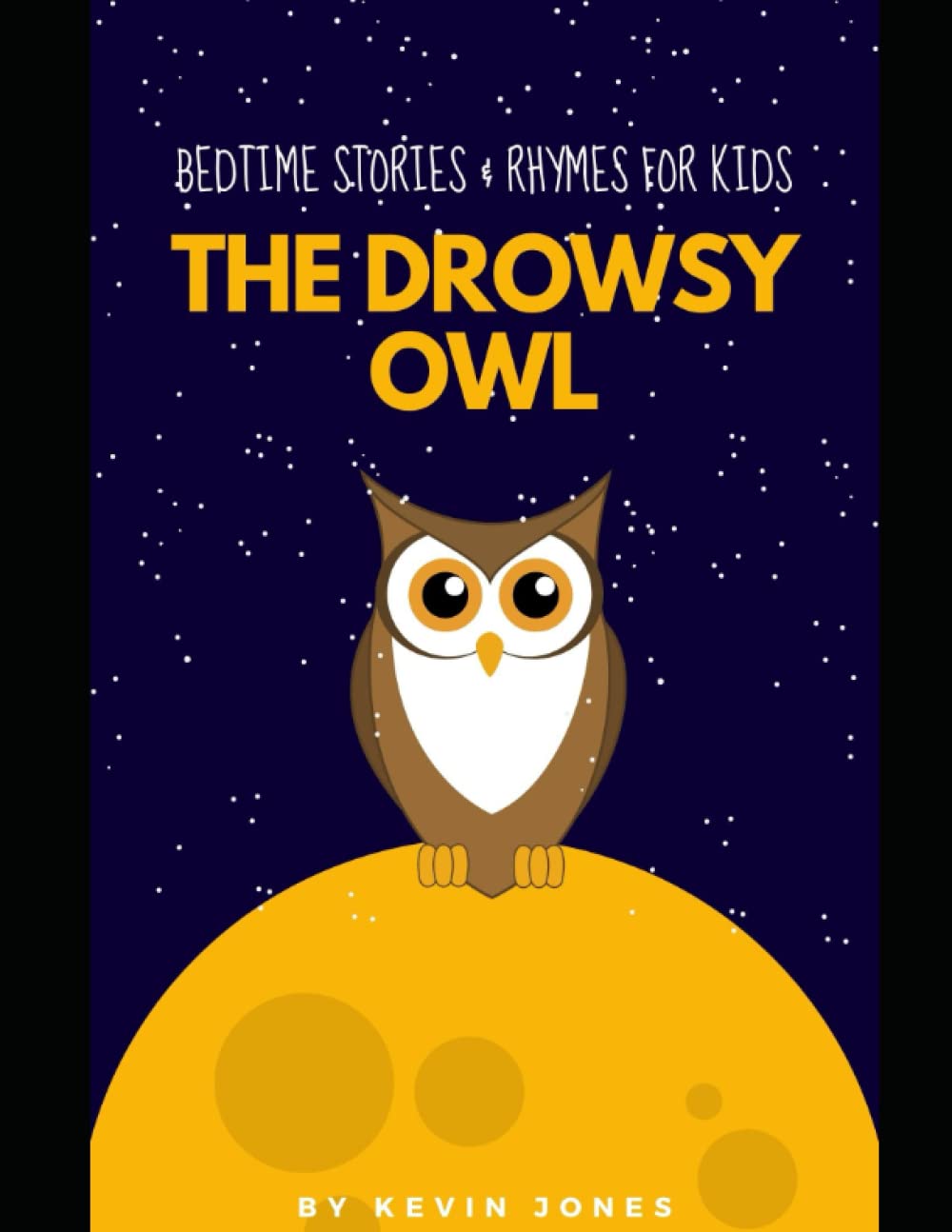 

The Drowsy Owl - Bedtime Stories & Rhymes (Independently published)