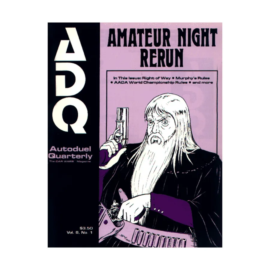 

Журнал Vol. 8, #1 "Amateur Night Rerun, Right of Way", Car Wars - Autoduel Quarterly Magazine