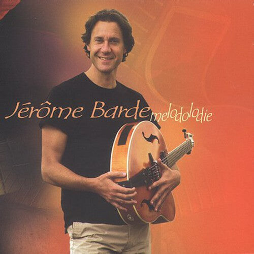 

CD диск Barde, Jerome: Melodolodie