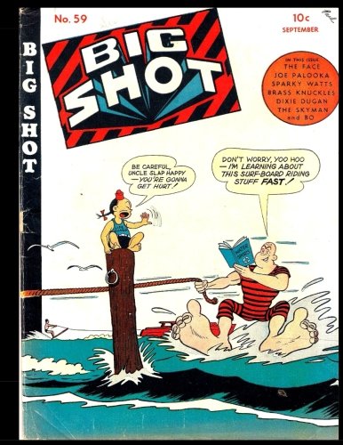 

Big Shot Comics #59: Golden Age Humor Comic 1945 (CreateSpace Independent Publishing Platform)