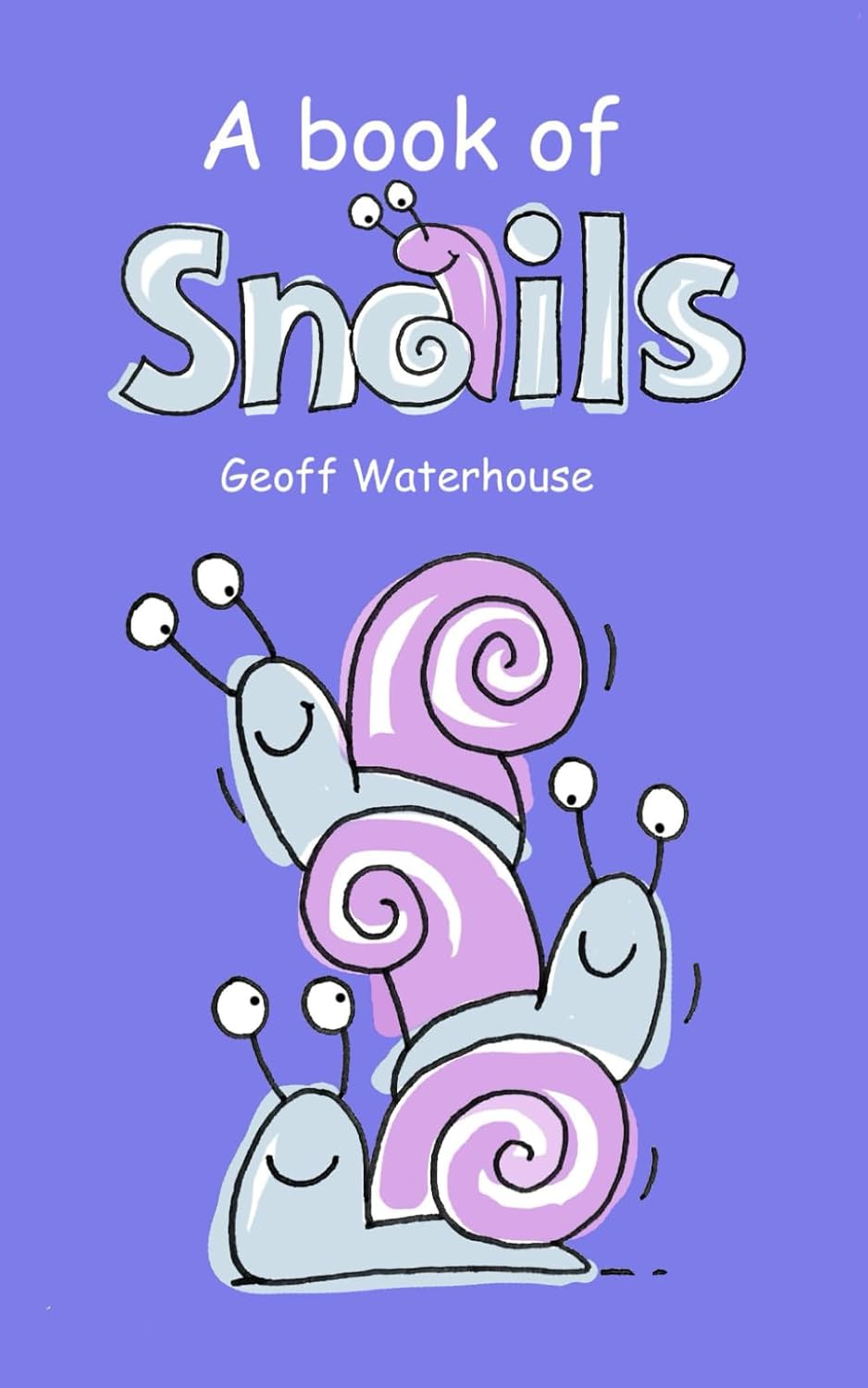 

A book of Snails (Independently published)