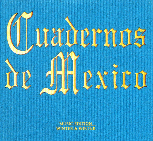 

CD диск Cuadernos De Mexico / Various: Cuadernos De Mexico