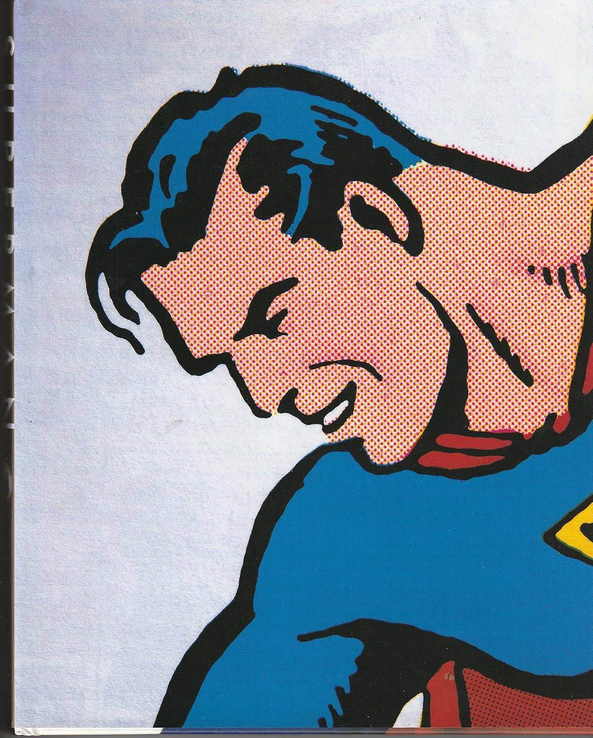 

Superman: Complete History - Sixty Years of the Man of Steel (Titan Books Ltd)