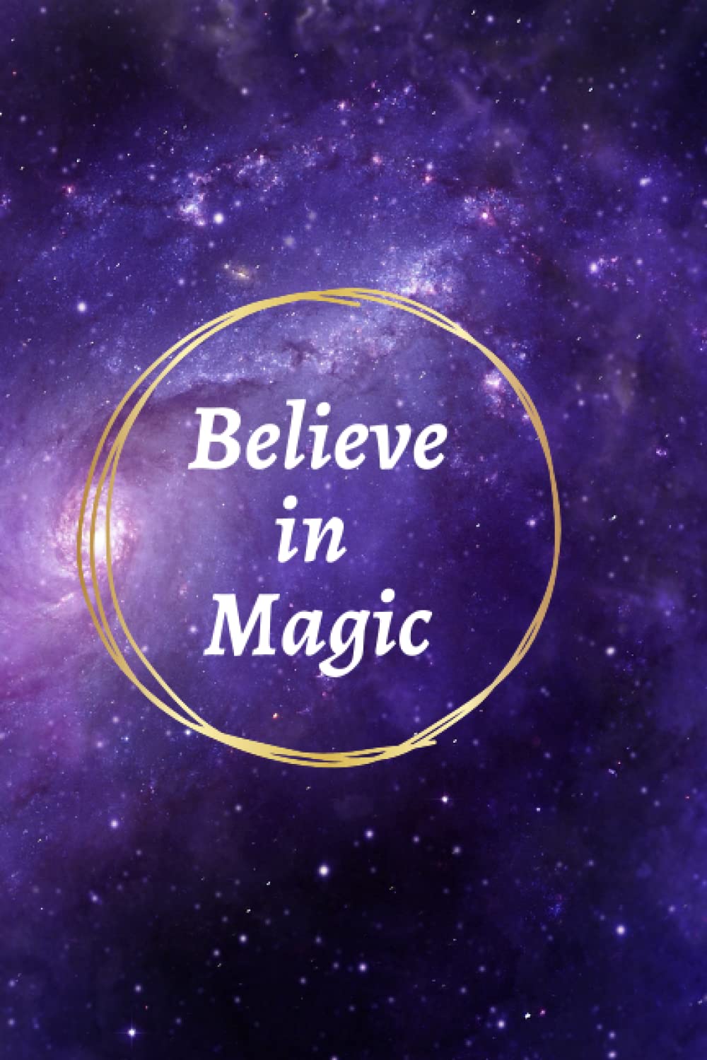 

Believe In Magic (Independently published)