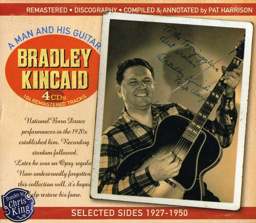 

CD диск Kincaid, Bradley: A Man and His Guitar Selected Sides 1927-1950