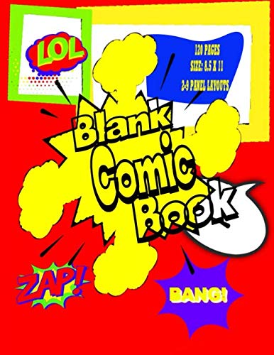 

Blank Comic Book [Your Own Comics Draw ] 2-9 panel layouts 120 Pages of Fun and Unique Templates - 120 Pages of Fun and Unique Templates | A Large ... for Kids and Adults to Unleash Creativity (Independently published)