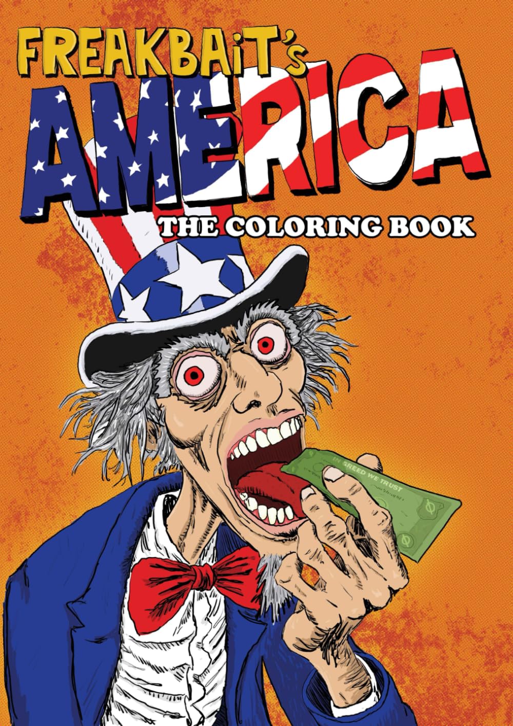 

FREAKBAiT's America: THE COLORING BOOK