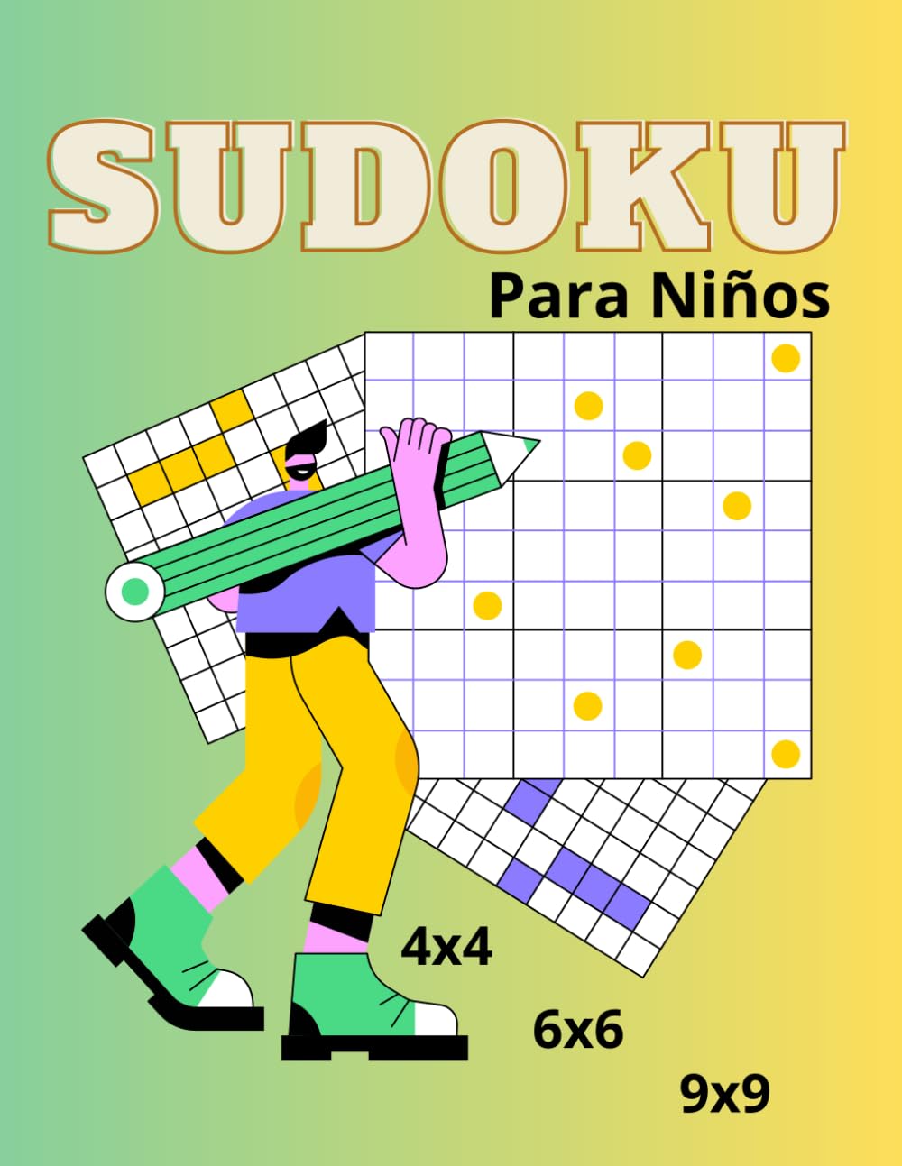 

Sudoku Para Niños: 180 Sudokus fáciles de 4x4, 6x6 y 9x9, para niños y principiantes con soluciones, tamaño 8,5x11 pulgadas (Spanish Edition) (Independently published)