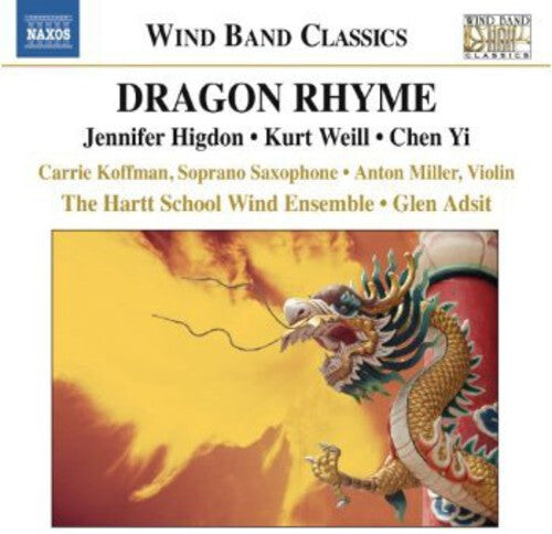 

CD диск Higdon / Hartt School Wind Ensemble / Adsit: Dragon Rhyme