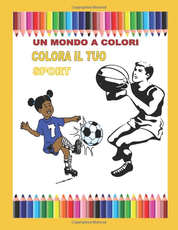

Colora il tuo sport: un mondo a colori (Italian Edition) (Independently published)