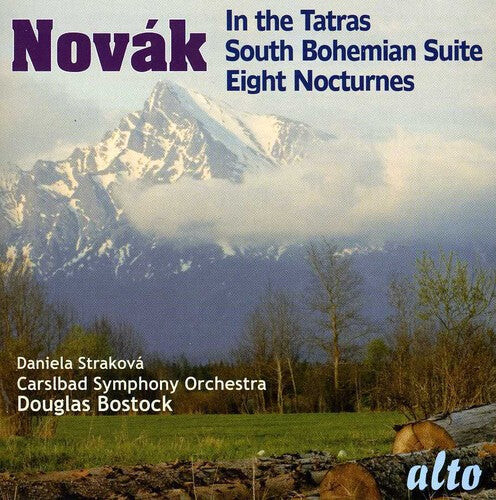 

CD диск Novak / Strakova / Carlsbad Sym Orch / Bostock: In the Tatras / South Bohemian Suite / Eight