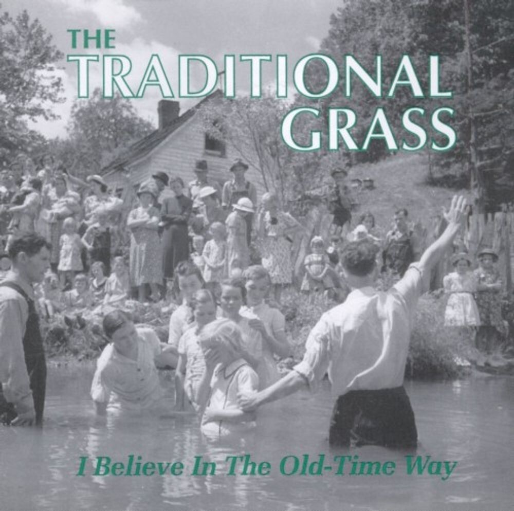 

Диск CD I Believe In The Old-Time Way - Traditional Grass