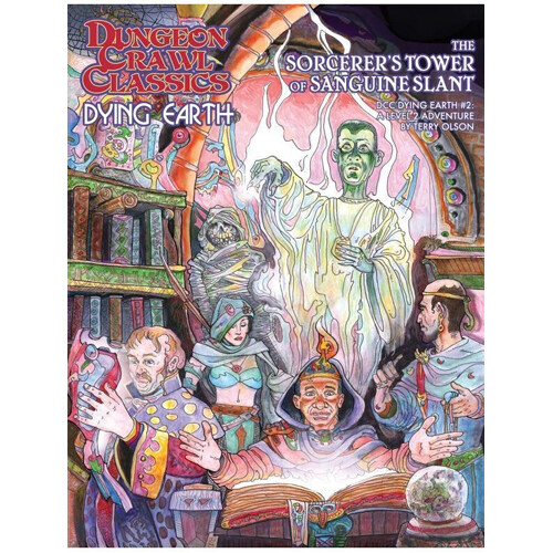 

Книга Dungeon Crawl Classics: Dying Earth #2: The Sorcerer’S Tower Of Sanguine Slant