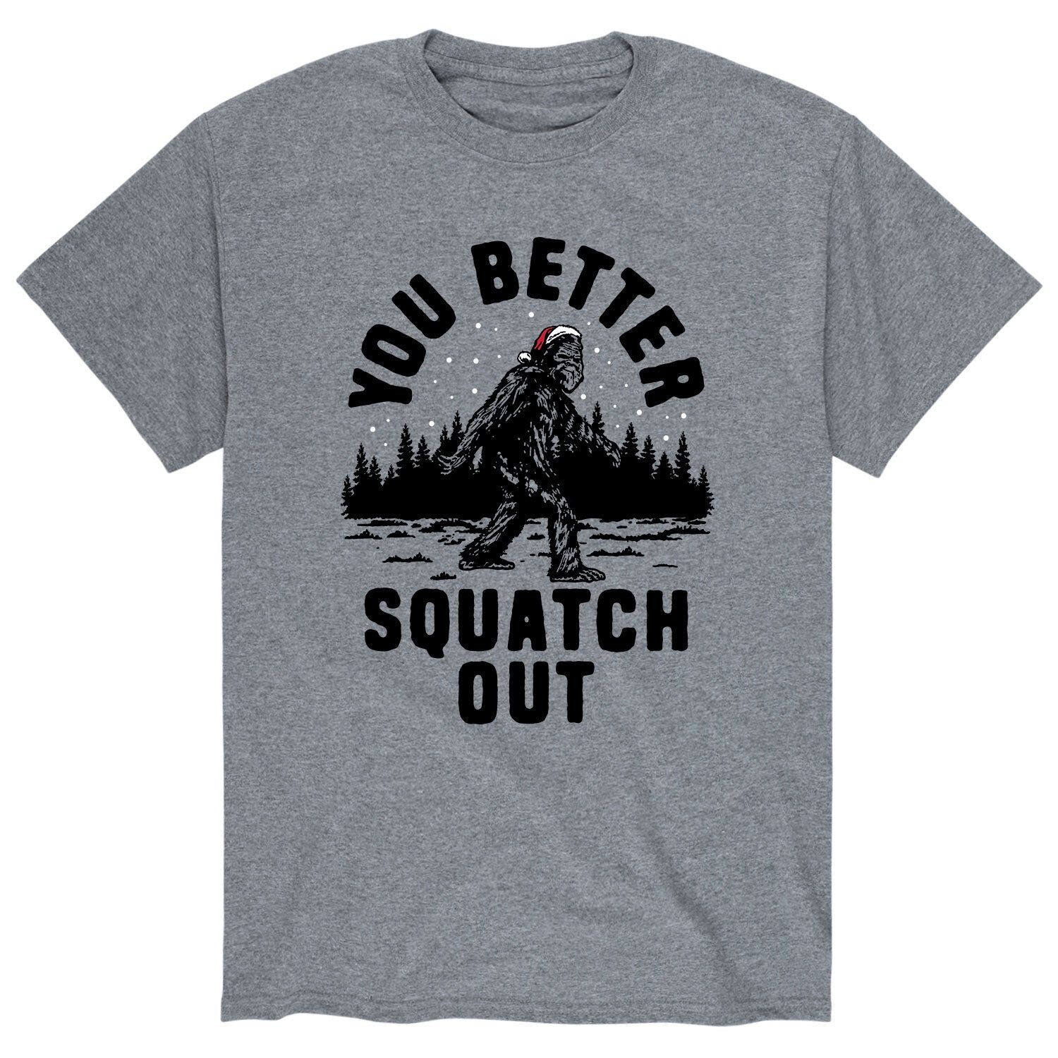 

Мужская футболка You Better Squatch Out Licensed Character