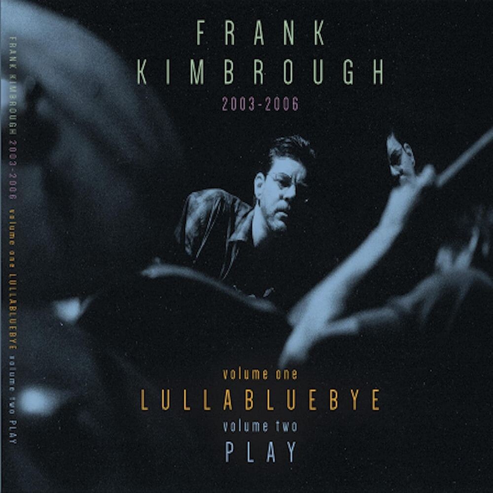 

Диск CD Lullabluebye / Play - Frank Kimbrough