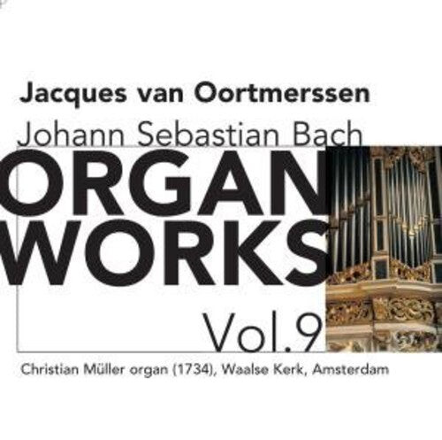 

CD диск Bach, J.S. / Oortmerssen: Organ Works 9