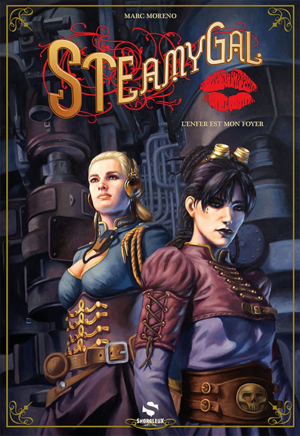 

Steamygal: L'enfer est mon foyer (SNORGLEUX)