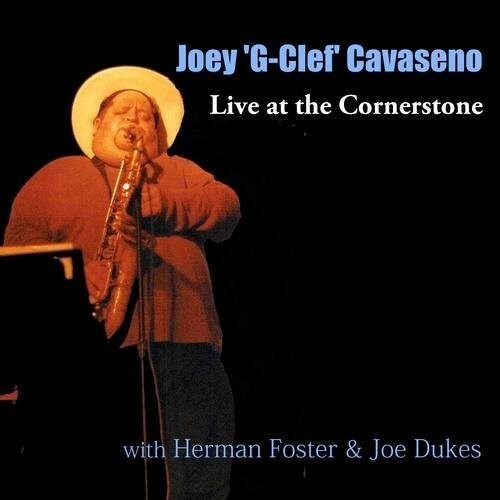 

CD диск Cavaseno, Joey: Live at the Cornerstone with Herman Foster & Joe