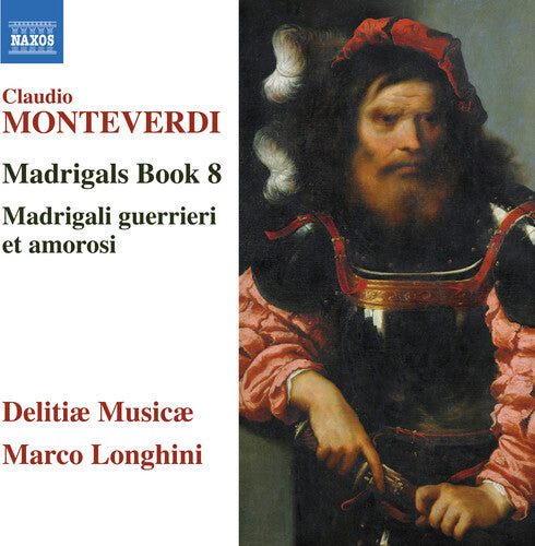 

CD диск Monteverdi / Musicae / Longhini: Claudio Monteverdi: Madrigals, Book 8