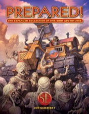 

Ролевая игра Kobold Press Prepared! The Expanded Collection of One-Shot Adventures Hardcover (5E)