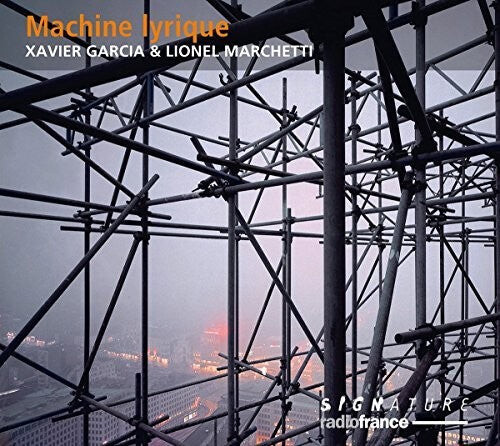 

CD диск Garcia / Marchetti: Machine Lyrique