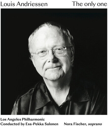 

CD диск Andriessen, Louis / Fischer, Nora / Salonen: Louis Andriessen: The Only One