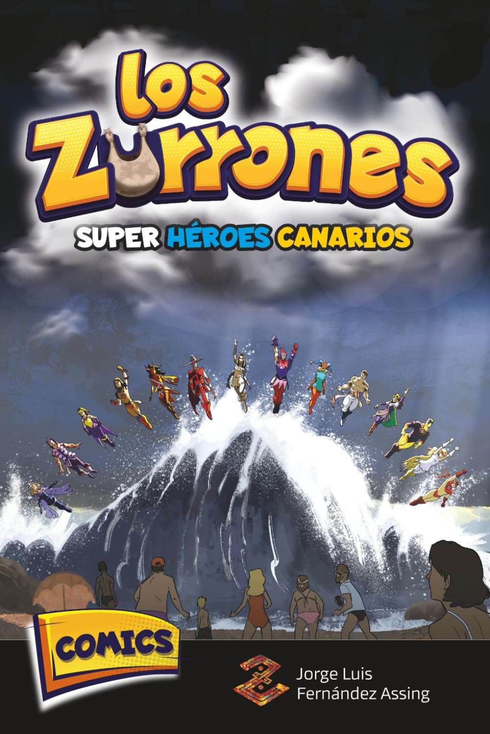 

LOS ZURRONES SUPERHÉROES CANARIOS: COMICS CANARIOS (Spanish Edition) (Independently published)