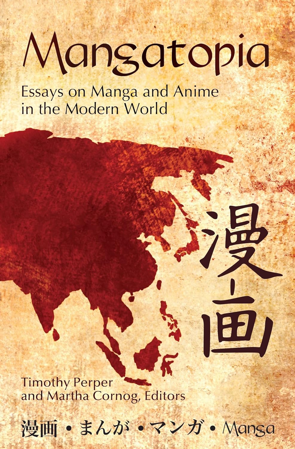 

Mangatopia: Essays on Manga and Anime in the Modern World (Libraries Unlimited)