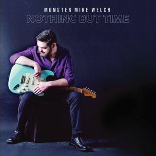 

CD диск Monster Mike Welch: Nothing But Time