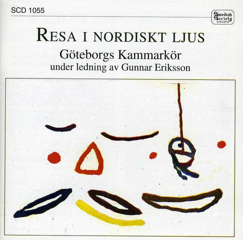 

CD диск Eriksson / Kammmarkor: Travels in Nordic Light