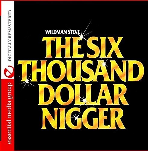 

CD диск Steve, Wildman: Six Thousand Dollar Nigge