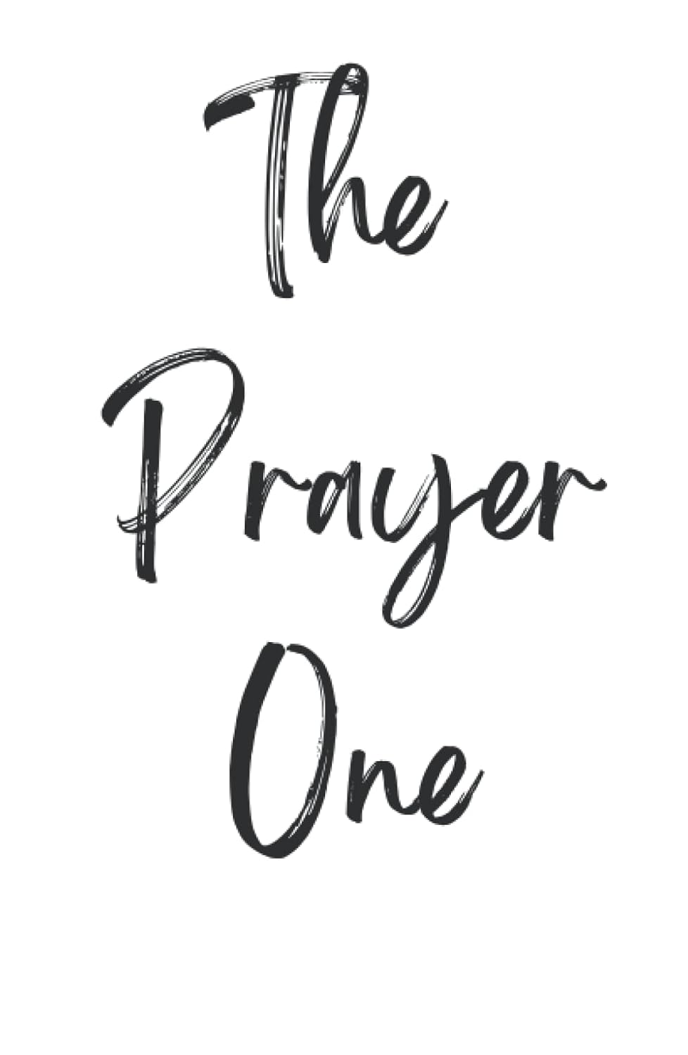 

The Prayer One: A colorful Prayer Journal including Verse and devotional of the day, the Acts Prayer Model, and more!