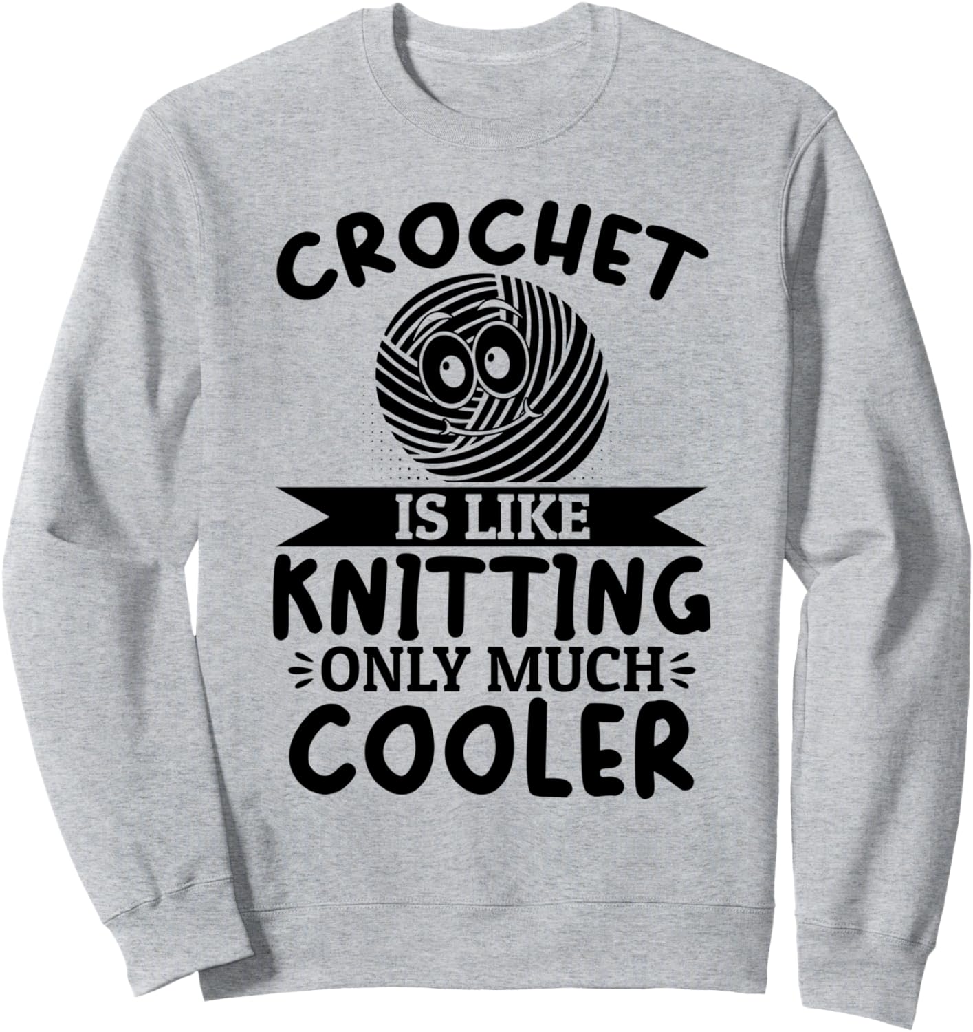 

Вязание крючком похоже на вязание спицами - вязание крючком. Толстовка Crocheting Crocheter Crochet Lover, серый