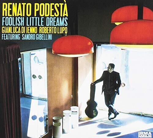 

CD диск Podesta, Renato: Foolish Little Dreams