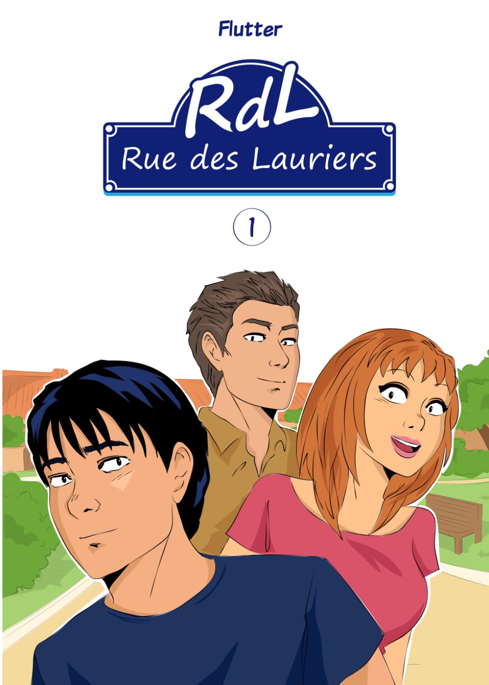 

Rue des Lauriers: Volume 1 (French Edition) (Independently published)