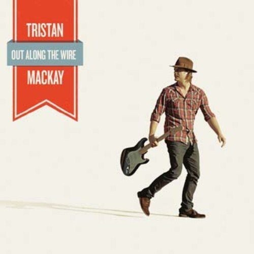 

CD диск Mackay, Tristan: Out Along the Wire