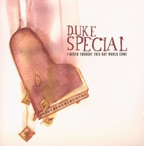 

CD диск Duke Special: I Never Thought This Day Would Come